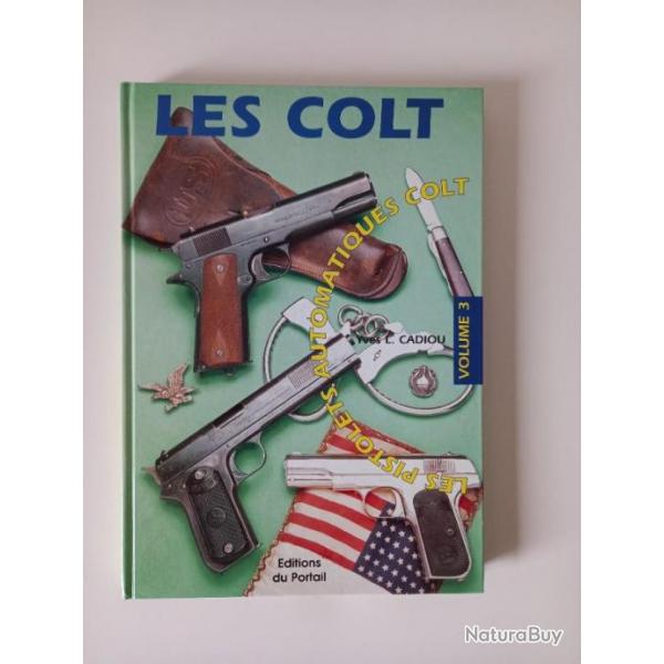 Les Colts Volume 3  Yves Cadiou