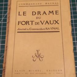 LE DRAME DU FORT DE VAUX, JOURNAL DU COMMANDANT RAYNAL