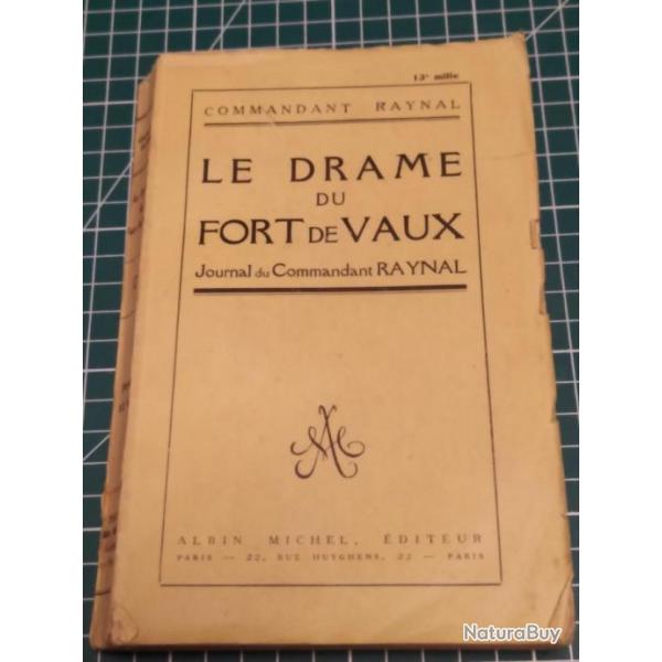 LE DRAME DU FORT DE VAUX, JOURNAL DU COMMANDANT RAYNAL