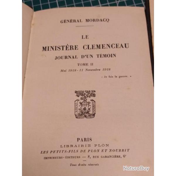 LE MINISTRE CLEMENCEAU JOURNAL D'UN TEMOIN, VOLUMES 1 ET 2, GENERAL MORDACQ