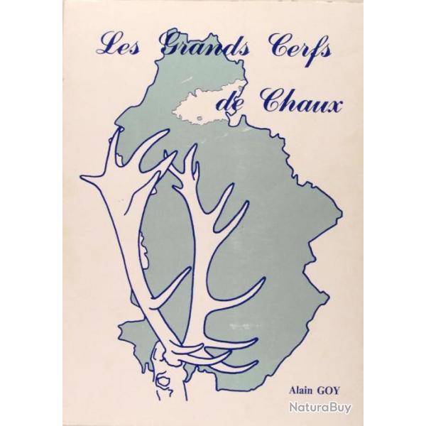 LES GRANDS CERFS DE CHAUX par Alain GOY (1983)