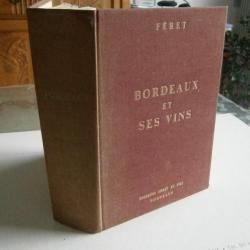 Bordeaux et ses vins  Fêret RE BE édition Fêret 1982  fort in-8 13ème édition refondue et augmen