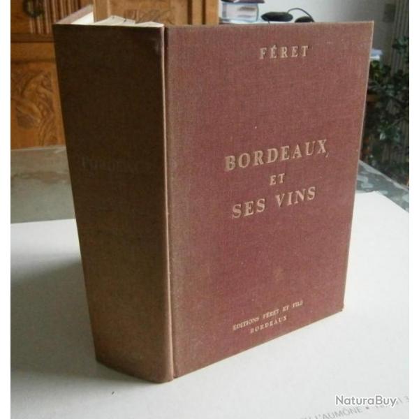 Bordeaux et ses vins  Fret RE BE dition Fret 1982  fort in-8 13me dition refondue et augmen