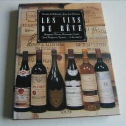 Les vins de rêve Nicolas de Rabaudy -Jean Luc Pouleau 1990 RE Edition Solar 1990 Margaux, Pétrus...