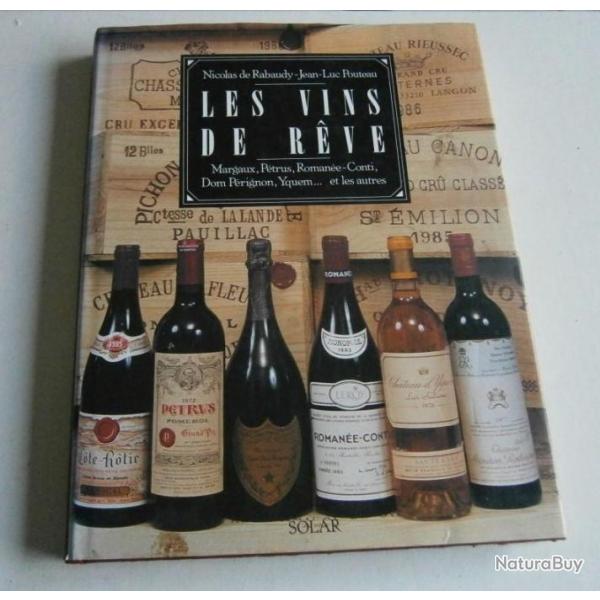 Les vins de rve Nicolas de Rabaudy -Jean Luc Pouleau 1990 RE Edition Solar 1990 Margaux, Ptrus...