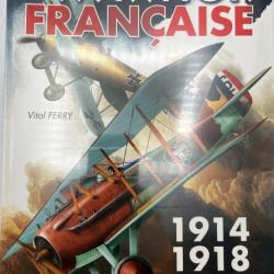 Album L'aviation française 1914-1918 par Vital Ferry