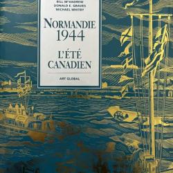 Livre Normandie 1944 - L'été Canadien de B. McAndrew, D.E. Graves et M. Whitby