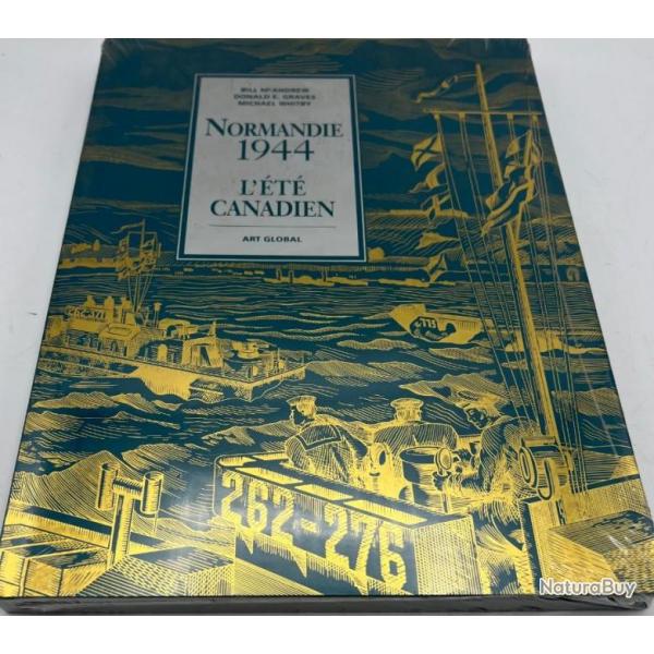 Livre Normandie 1944 - L't Canadien de B. McAndrew, D.E. Graves et M. Whitby