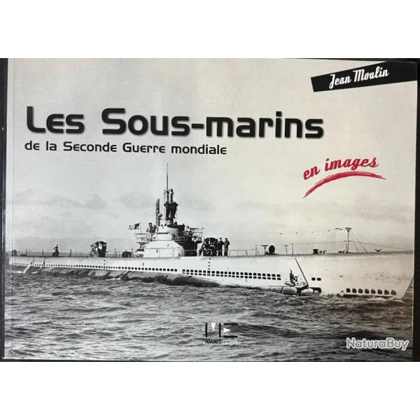 Livre Les sous-marins de la seconde guerre mondiale