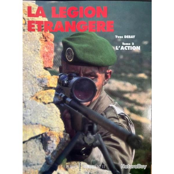 Revue Europa Militaria No 11 : La lgion trangre Tome 2 : L'action