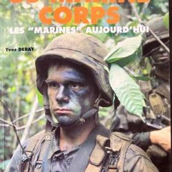 Revue Europa Militaria No 5 US Marine Corps : Les "marines" aujourd'hui