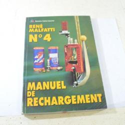 Manuel de rechargement René Malfatti N°4 édition Crépin Leblond 1998