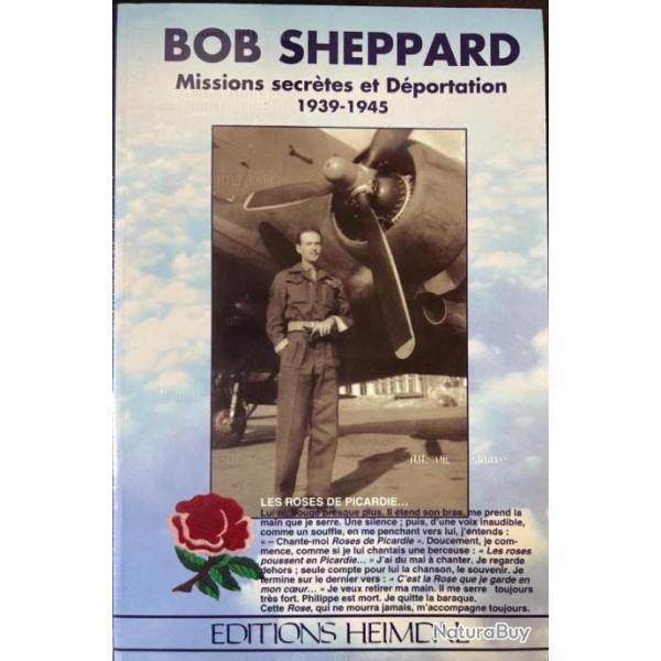 Livre Bob Sheppard - Missions secrtes et Dportation 1939-1945
