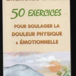 énergies et reiki 50 exercices pour soulager la douleur physique et émotionnelle d'olivier remole