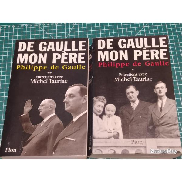 DE GAULLE MON PERE, 2 VOLUMES PHILIPPE DE GAULLE