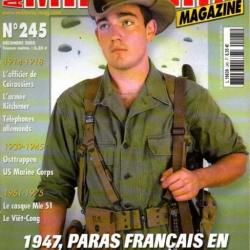 Militaria magazine 245 paras français en indochine, viet-cong 1956-1975, officier cuirassiers 1914,