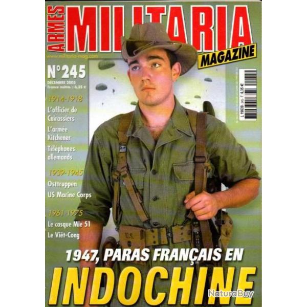 Militaria magazine 245 paras franais en indochine, viet-cong 1956-1975, officier cuirassiers 1914,