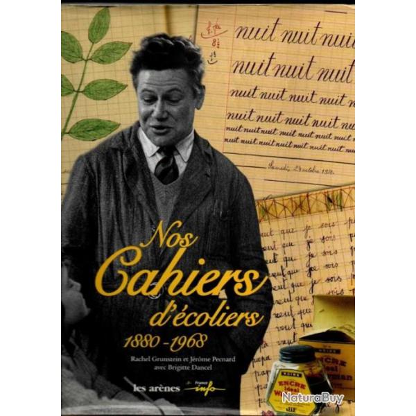 nos cahiers d'coliers 1880-1968 de rachel grunstein et jrome pecnard