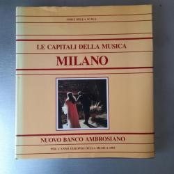Milano. Le capitali della musica. / Milan. Capitale de la musique. 1985