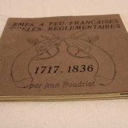 Armes a feu françaises modeles reglementaires 1717-1836, 1er fascicule, Boudriot