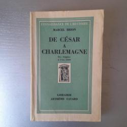 De César à Charlemagne, des origines à l'An 1000