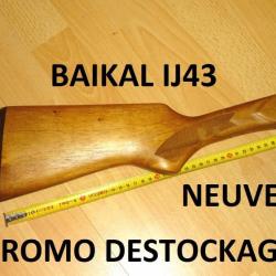 crosse NEUVE fusil BAIKAL IJ43 BAIKAL IJ 43 - VENDU PAR JEPERCUTE (b9483)