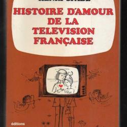 histoire d'amour de la télévision française d'henri spade