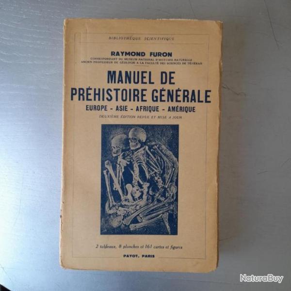 Manuel de prhistoire gnrale : Europe, Asie, Afrique, Amrique. Raymond Furon