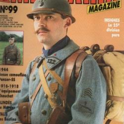 Militaria magazine 99, équipement chauchat, bonnets de police italiens bustina, treillis bariolé pa