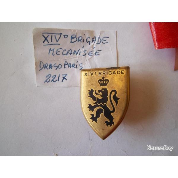 insigne 14 brigade mcanise (lettres XIV) de fabrication Drago Paris G. 2217
