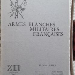 ARIÈS, Armes blanches militaires françaises, 13 (XIII), 1969. Jaquette.