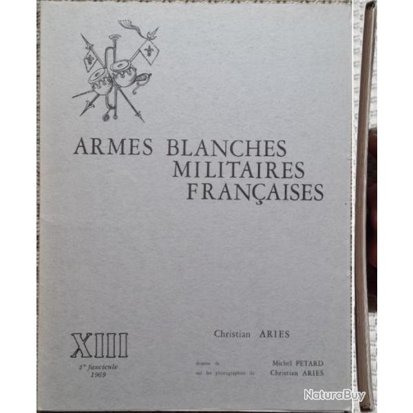 ARIS, Armes blanches militaires franaises, 13 (XIII), 1969. Jaquette.