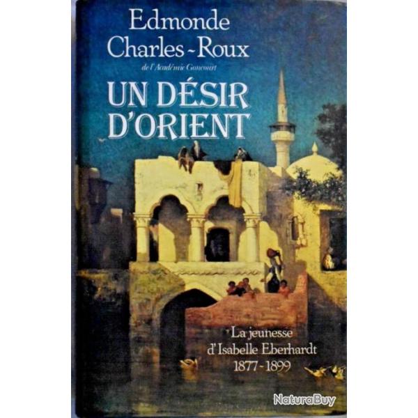 Un dsir d'orient - Edmonde Charles-Roux