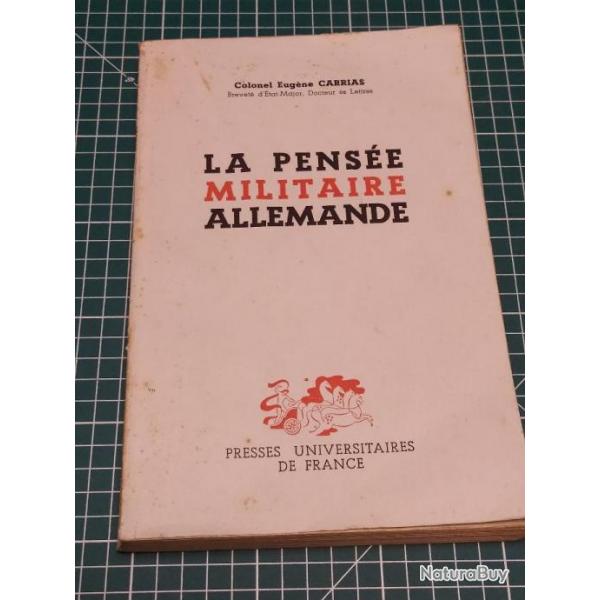 LA PENSEE MILITAIRE ALLEMANDE, COLONEL CARRIAS 1948, PRESSES UNIVERSITAIRES