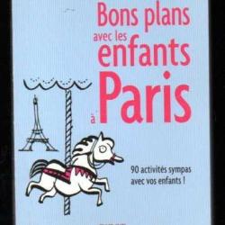 bons plans avec les enfants à paris , mini livre de sophie millot