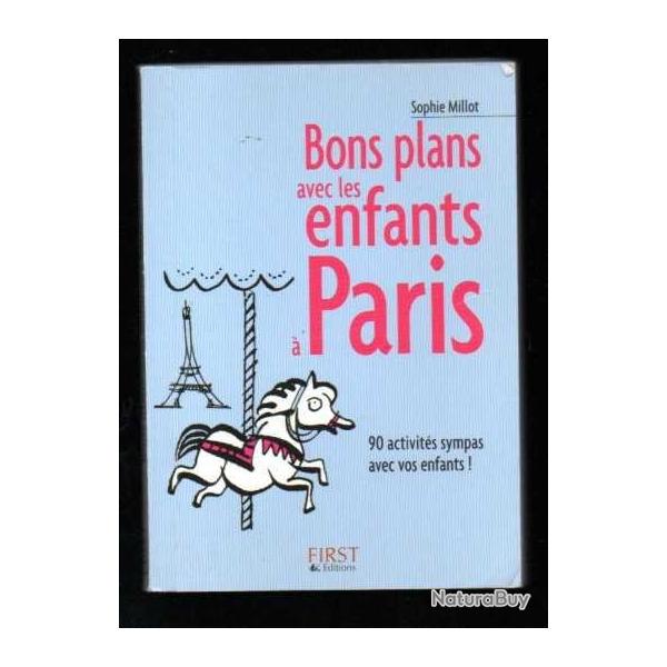 bons plans avec les enfants  paris , mini livre de sophie millot