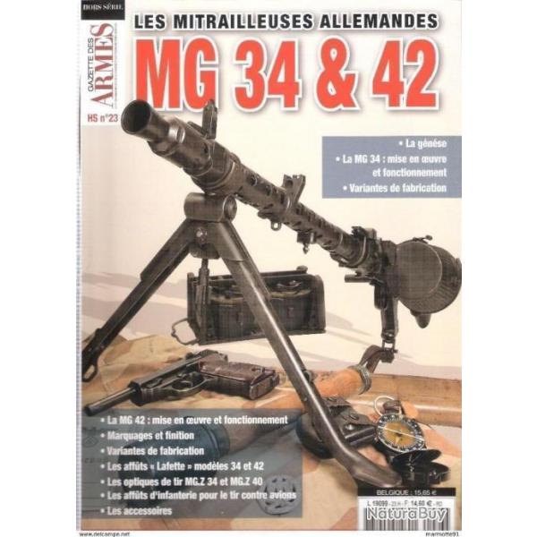 MITRAILLEUSES ALLEMANDES MG 34 42 WEHRMACHT  HORS SERIE GAZETTE DES ARMES N 23