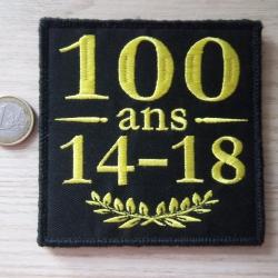 100 ans &eacute;cusson 10X10cms comm&eacute;moration 14-18 collection militaire