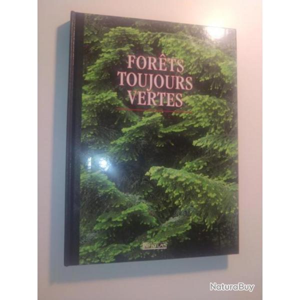 Forets toujours vertes - livre dition Atlas.