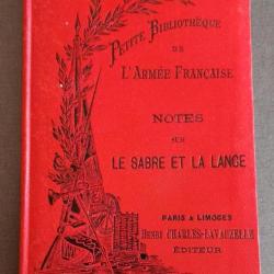 Notes sur le sabre et la lance - petite bibliothèque de l'armée française éditeur Charles Lavauzelle
