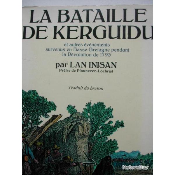 LA BATAILLE DE KERGUIDU Histoire Bretagne Rvolution Guerre XVIIIme Bon Etat