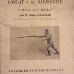 Les Principes du combat à la baïonnette, à l'usage du combattant, par M. André Gaucher,