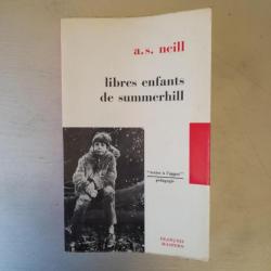 Libres enfants de Summerhill - A.S. Neil - François Maspéro 1972