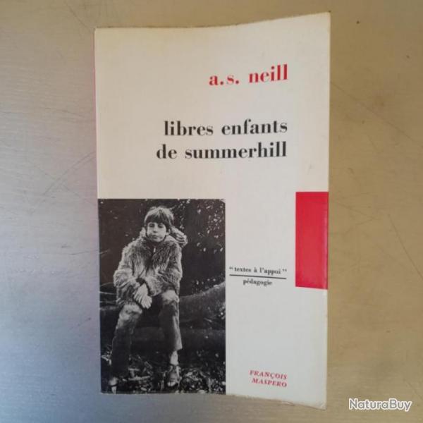 Libres enfants de Summerhill - A.S. Neil - Franois Maspro 1972