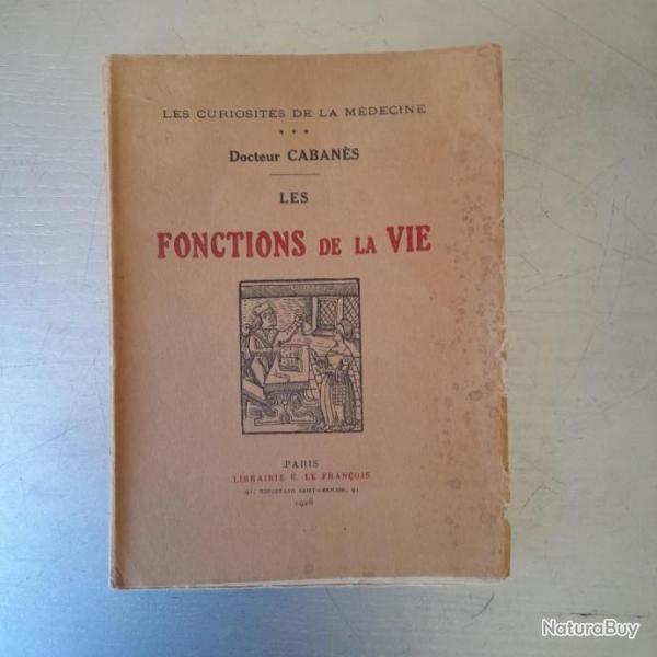 Curiosits de la mdecine III - Les Fonctions de la Vie. Docteur Cabans. 1926