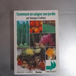 Truffaut Comment on soigne son jardin 1982