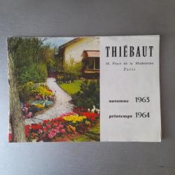 Bulbes, Plantes, Arbres. Catalogue Maison Thiébaut. Place de la Madeleine. 1963-1964