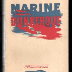 marine dunkerque , mon équipe au combat par le Commandant Maurice Guierre