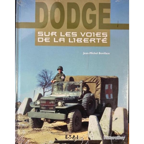 Livre Dodge sur les voies de la Libert de Jean-Michel Boniface