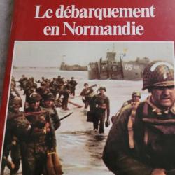 La seconde guerre mondiale le débarquement en normandie?